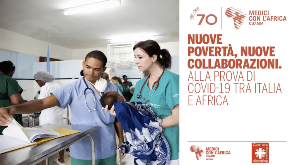 “Nuove povertà, nuove collaborazioni: alla prova di COVID-19 tra Italia e Africa”: il video della diretta online realizzata con Medici con l’Africa CUAMM Vicenza