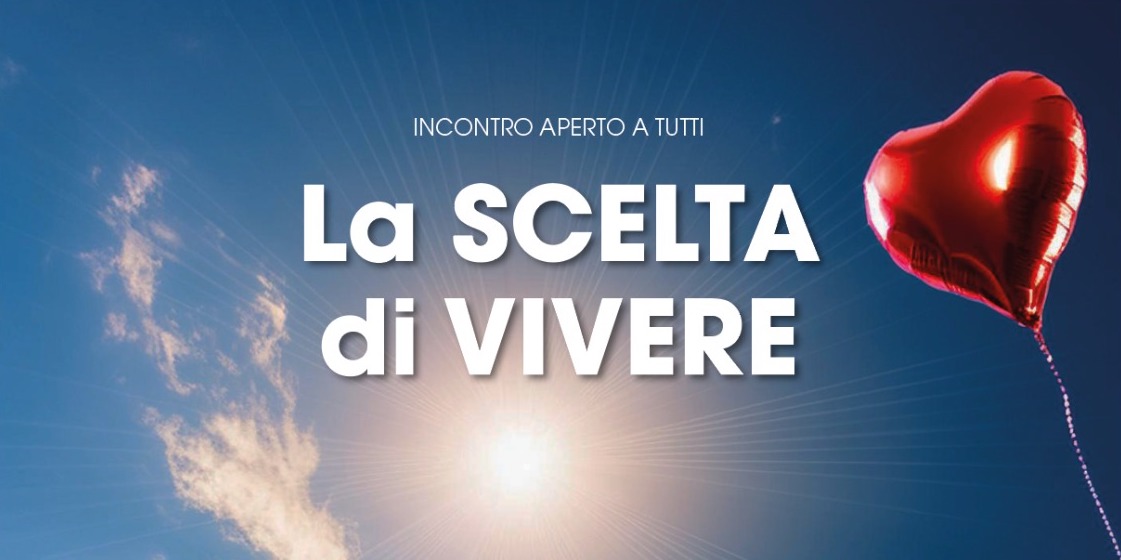 “La scelta di vivere”, IX incontro annuale promosso dal Servizio-Segno “Lutto, Solitudine ed Esperienza del limite”