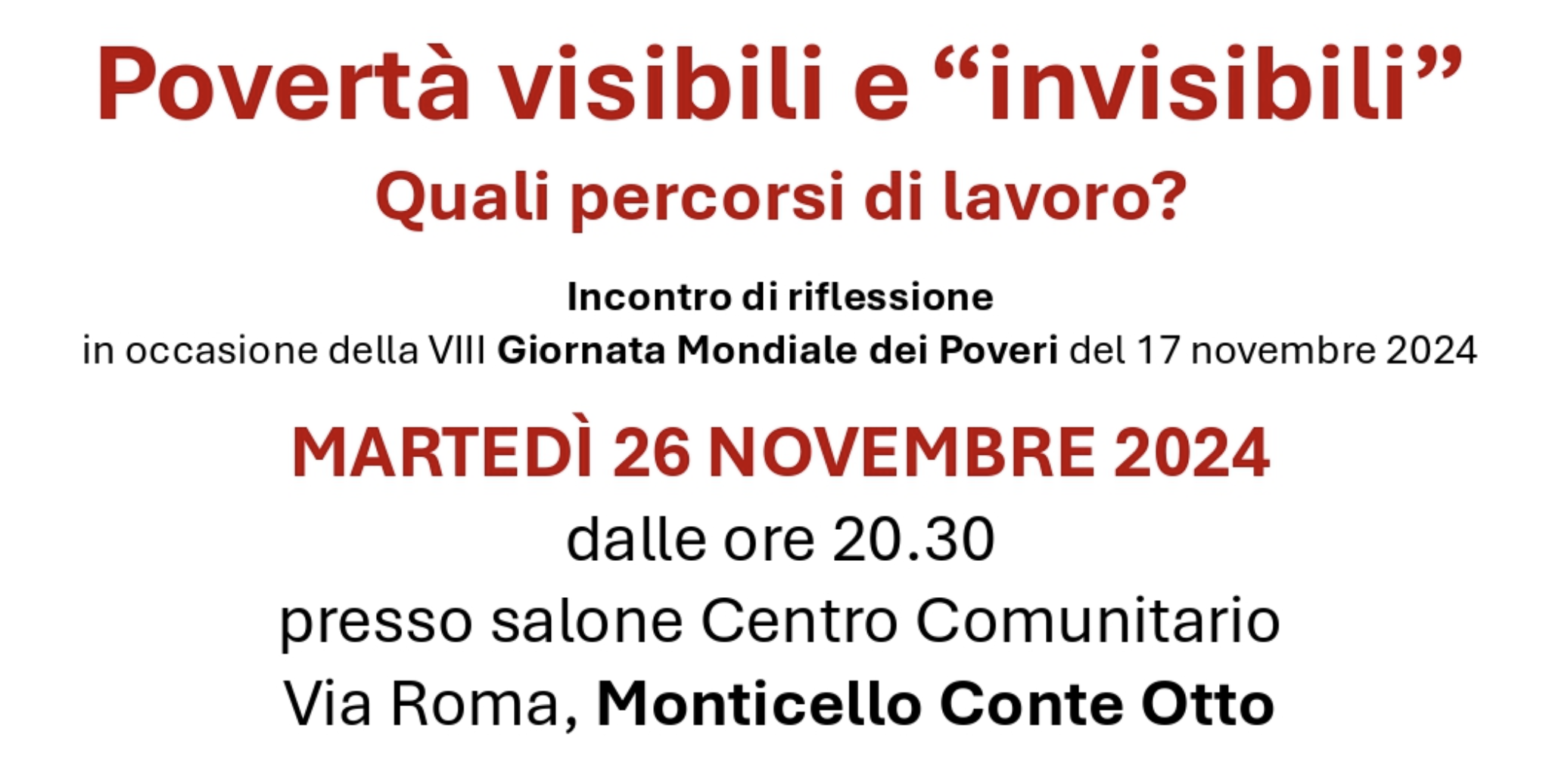 Povertà visibili e “invisibili” Quali percorsi di lavoro? Se ne parla a Monticello Conte Otto